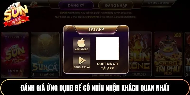 Phân Biệt Thật Giả Sunwin - Mẹo Truy Cập Chuẩn Cho Người Mới 2 Đánh giá ứng dụng để có nhìn nhận khách quan nhất